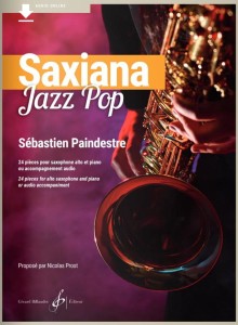 Saxiana Jazz Pop: 24 pieces pour saxophone alto et piano - Sebastien Paindestre (+ audio online) - nuty na saksofon altowy i fortepian