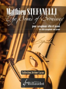 Matthieu Stefanelli: The sound of Broadway pour saxophone alto et piano - nuty na saksofon altowy i fortepian