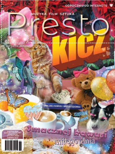 Presto nr 42 KICZ zima 2024 - muzyka film sztuka