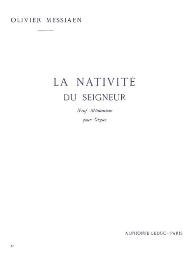 Olivier Messiaen: La Nativite Du Seigneur - Neuf Meditations pour Orgue (1, 2, 3) - nuty na organy
