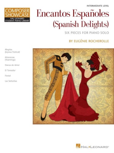 Composer Showcase: Eugenie Rocherolle - Encantos Espanoles - Spanish Delights - nuty na fortepian solo