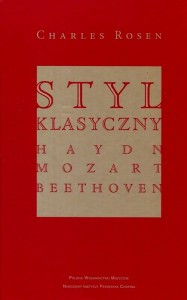 Styl klasyczny - Charles Rosen - Wolfgang Amadeus Mozart, Joseph Haydn