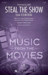 Ari Leff Lauv & Thomas Newman: Steal the Show from Elemental - piosenka z filmu Między nami żywiołami - nuty na chór mieszany SATB z fortepianem