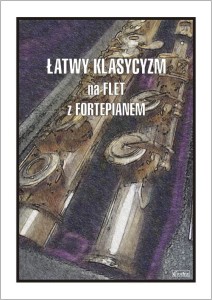 Łatwy klasycyzm - nuty na flet poprzeczny z fortepianem