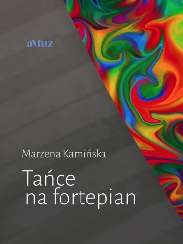 Marzena Kamińska: Tańce na fortepian ( + płyta CD)