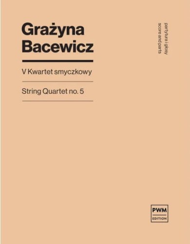 Grażyna Bacewicz: V Kwartet smyczkowy nr 5 - partytura i głosy - nuty na kwartet smyczkowy