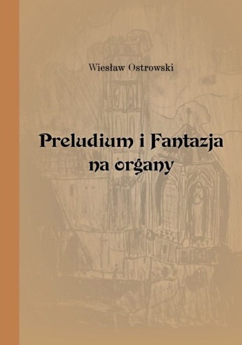 Preludium i fantazja na organy - Wiesław Ostrowski - nuty na organy