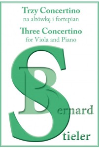 Bernard Stieler: Trzy concertino - nuty na altówkę i fortepian