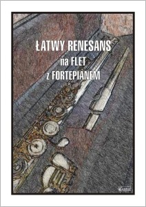 Łatwy renesans - nuty na flet poprzeczny z fortepianem