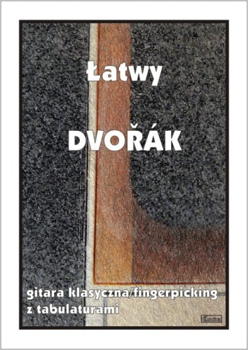 Łatwy Dvorak - nuty na gitarę klasyczną (fingerpicking) z tabulaturami