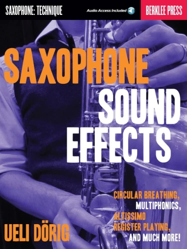 Ueli Dorig: Saxophone Sound Effects (+ audio online) - nauka technik gry na saksofonie