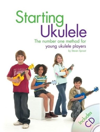 Starting Ukulele - szkoła gry na ukulele dla dzieci - Steven Sproat (+ płyta CD)