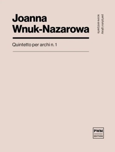 Joanna Wnuk-Nazarowa: Quintetto per archi n. 1 - nuty na kwintet smyczkowy