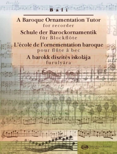 A Baroque Ornamentation Tutor for Recorder - Janos Bali - barokowe ozdobniki - podręcznik gry na flecie prostym