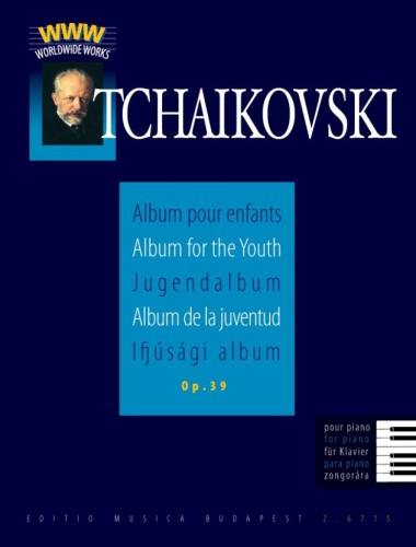Jugendalbum fur Klavier op. 39 - Piotr Czajkowski - album dla młodzieży - nuty na fortepian