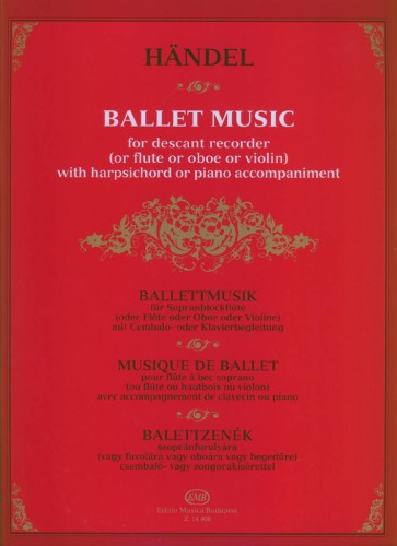 Ballet Music for descant recorder - Georg Friedrich Handel - muzyka baletowa - nuty na flet prosty lub inny instrument melodyczny z fortepianem