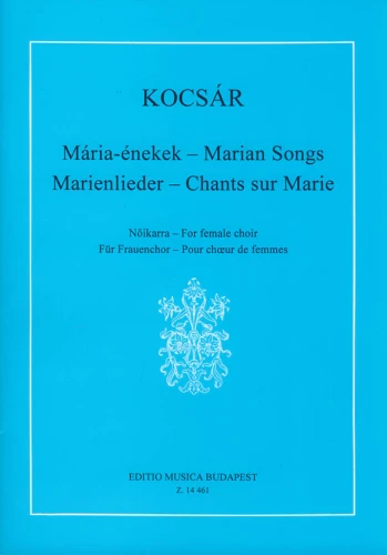 Marienlieder - Marian Songs - Miklos Kocsar - pieśni Maryjne - nuty na chór żeński