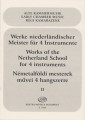 Works of the Netherland School Volume 2 - utwory szkoły holenderskiej na 4 instrumenty - nuty na mieszany kwartet kameralny