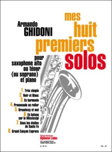 Armando Ghidoni: Mes Huit Premiers Solos pour saxophone et piano - nuty na saksofon altowy lub tenorowy lub sopranowy z fortapianem