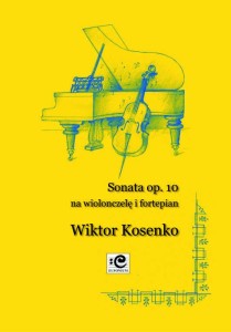 Wiktor Kosenko: Sonata op. 10 - nuty na wiolonczelę i fortepian