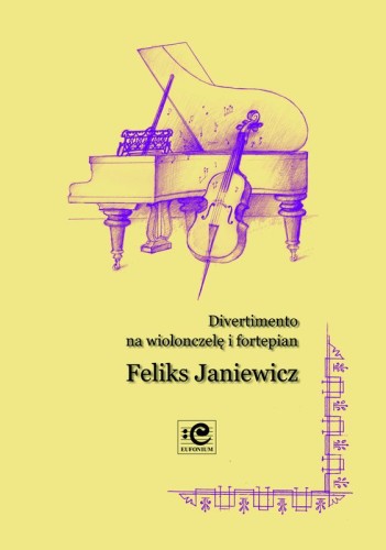 Divertimento na wiolonczelę i fortepian - Feliks Janiewicz - nuty na wiolonczelę