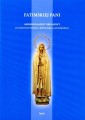 Fatimskiej Pani - akompaniament organowy do modlitewnika i śpiewnika fatimskiego - Joachim Waloszek