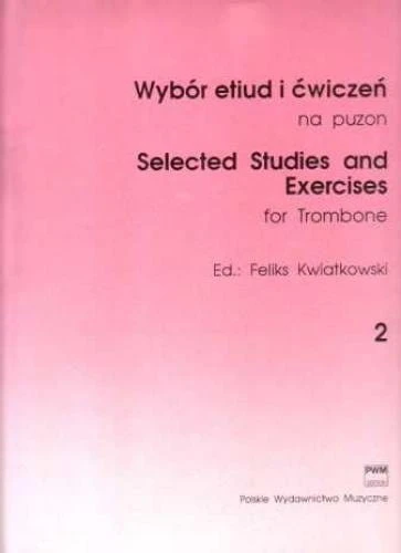 Wybór etiud i ćwiczeń na puzon cz. 2 - Feliks Kwiatkowski