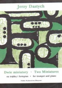Dwie miniatury na trąbkę i fortepian - Jerzy Dastych