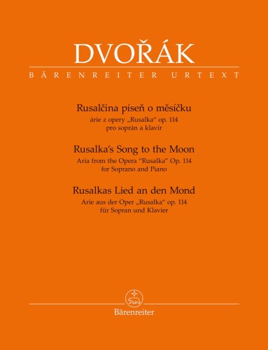 Antonin Dvorak: Rusalka's Song to the Moon - Aria z opery Rusałka op. 114 - nuty na głos sopran z fortepianem