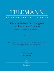 Georg Philipp Telemann: Die wunderbare Bestandigkeit der Liebe oder Orpheus TWV 21:18 - opera Orfeusz - nuty na głosy, chór i fortepian