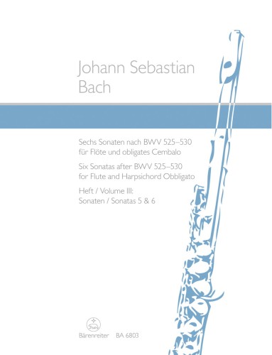 Jan Sebastian Bach: Six Sonatas after BWV 525-530 for Flute and Harpsichord Obbligato - Tom 3 sonata 5 i 6 - nuty na flet poprzeczny i klawesyn