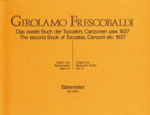 Girolamo Frescobaldi: Das zweite Buch der Toccaten, Canzonen usw. 1637 - dzieła organowe i klawiszowe tom 4 - nuty na organy lub fortepian lub klawesyn