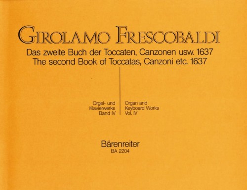 Girolamo Frescobaldi: Das zweite Buch der Toccaten, Canzonen usw. 1637 - dzieła organowe i klawiszowe tom 4 - nuty na organy lub fortepian lub klawesyn