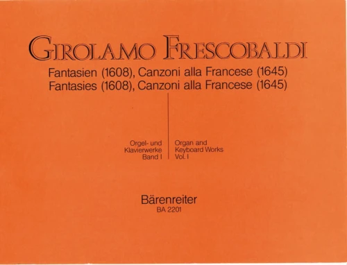 Girolamo Frescobaldi: Fantasien 1608, Canzoni alla Francese 1645 - dzieła organowe i klawiszowe tom 1 - nuty na organy lub fortepian lub klawesyn