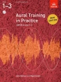 Aural Training in Practice - ABRSM Grades 1-3 - John Holmes, Nigel Scaife - materiały egzaminacyjne do kształcenia słuchu (+ 2 płyty CD)