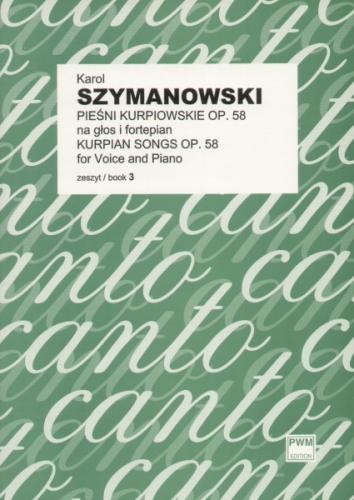 Karol Szymanowski: Pieśni kurpiowskie op. 58 zeszyt 3 - nuty na głos i fortepian