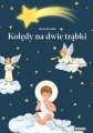 Marcin Wrazidło: Kolędy na dwie trąbki - nuty na trąbkę