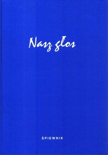 Nasz głos - śpiewnik religijny