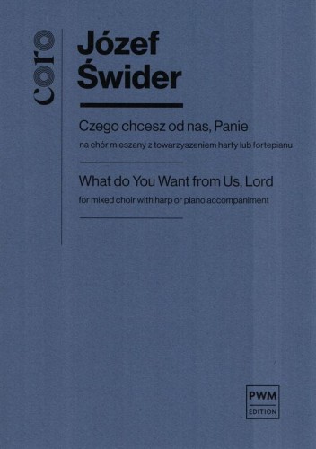 Czego chcesz od nas Panie na chór mieszany z towarzyszeniem harfy lub fortepianu - partytura studyjna - Józef Świder