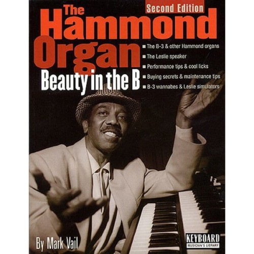 The Hammond Organ: Beauty in the B - przewodnik po fenomenie organów Hammonda - Mark Veil