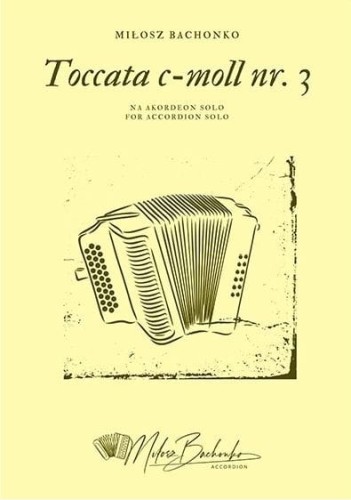 Miłosz Bachonko: Toccata c-moll nr 3 - nuty na akordeon solo
