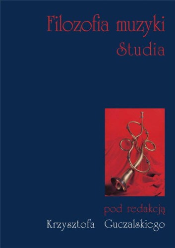 Krzysztof Guczalski: Filozofia muzyki - studia