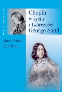 Marie-Paule Rambeau: Chopin w życiu i twórczości George Sand