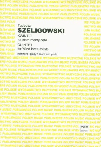 Tadeusz Szeligowski: Kwintet na instrumenty dęte