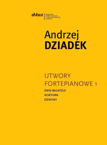 Andrzej Michalski: Utwory fortepianowe 1 - nuty na fortepian solo