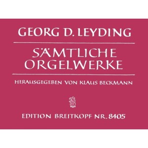 Georg Dietrich Leyding: Samtliche Orgelwerke - Complete Organ Works - Klaus Beckmann - kompletne wydanie dzieł organowych