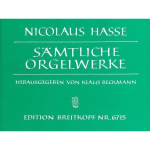 Nikolaus Hasse: Samtliche Orgelwerke - Complete Organ Works - Klaus Beckmann - kompletne wydanie dzieł organowych
