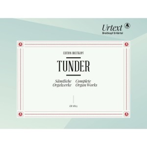 Franz Tunder: Samtliche Orgelwerke - Complete Organ Works - Michael Belotti - kompletne wydanie dzieł organowych