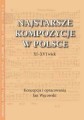 Najstarsze kompozycje w Polsce XI-XVI wiek - nuty na chór mieszany - Jan Węcowski
