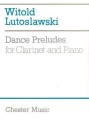 Witold Lutoslawski: Dance Preludes (1954) for Clarinet and Piano - Preludia taneczne - nuty na klarnet i fortepian